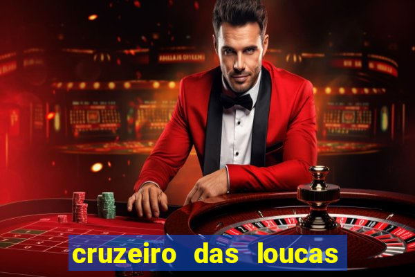 cruzeiro das loucas filme completo dublado topflix